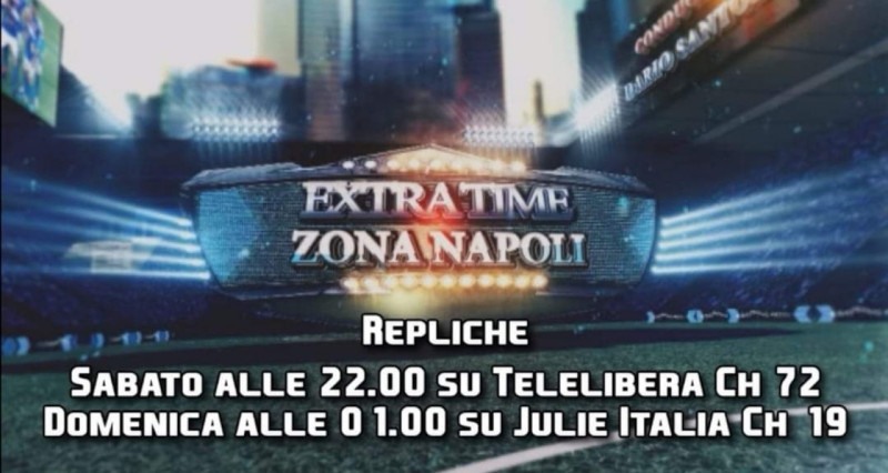 Domani sera appuntamento con Extra Time Zona Napoli ore 22 su Julie Italia