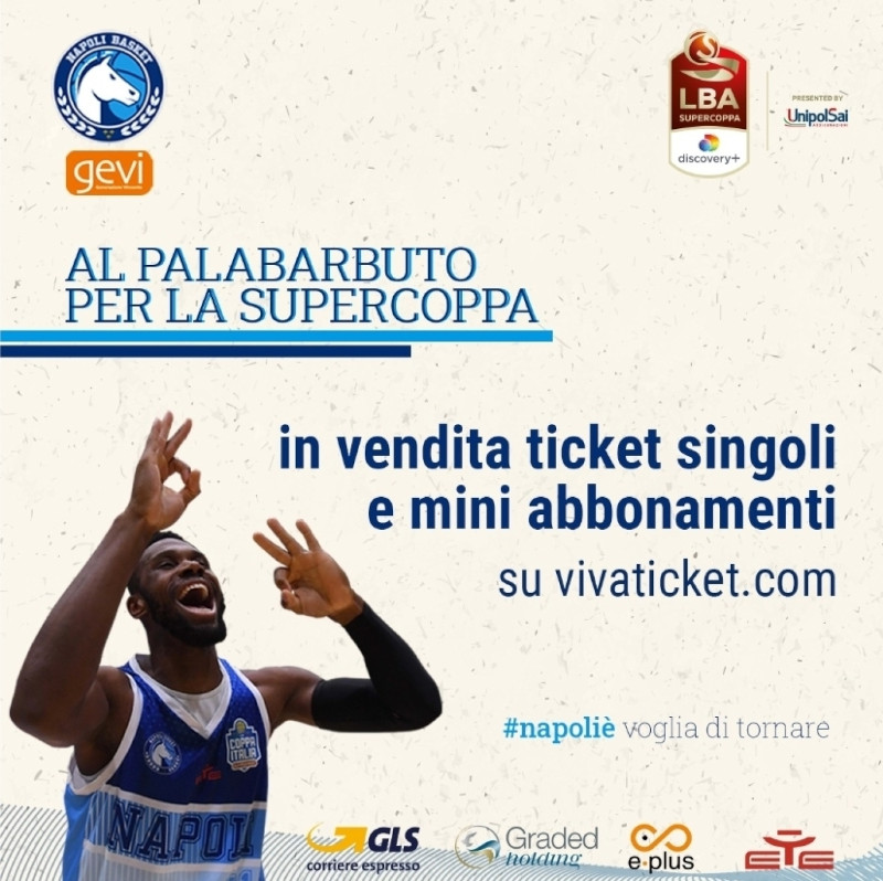 Gevi Napoli Basket : Dal 25 Agosto in vendita i Biglietti per la Supercoppa Discovery+