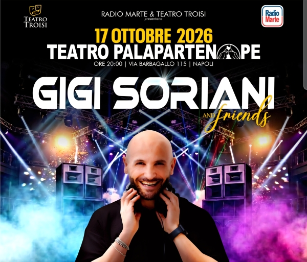 Napoli, a ottobre “Gigi Soriani and Friends” prodotto da Radio Marte: il concerto di musica dance