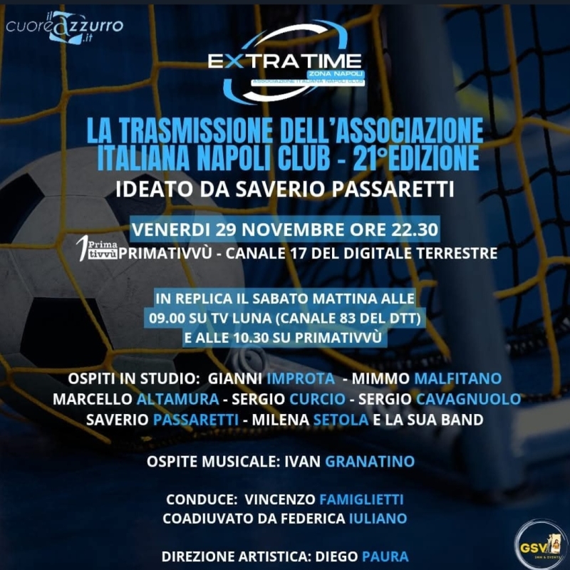 Stasera non perdete Extra Time Zona Napoli, la trasmissione della Associazione Italiana Napoli Club